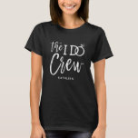 The I Do Crew | Wedding Party | Personalised T-Shirt<br><div class="desc">Make the awesome people in your wedding party feel extra special and appreciated with these custom name wedding T-shirts. The design features the words "The I do crew" in an elegant yet modern script style. The word 'do' features a sparkling diamond ring in place of the letter 'O' to signify...</div>