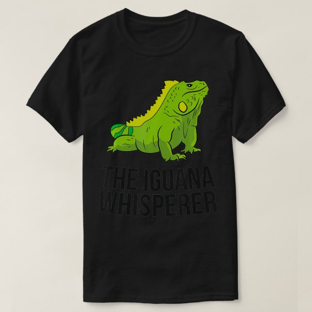 The Iguana Whisperer Gecko Lizard  T-Shirt (Design Front)