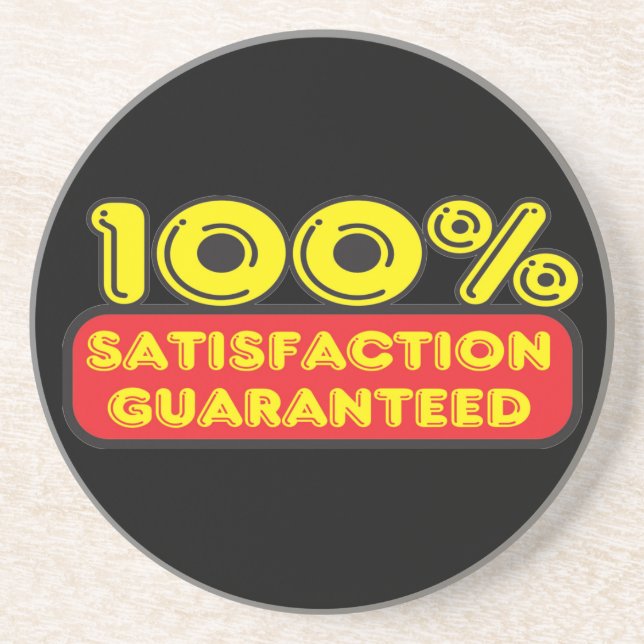 The Image: 100% Satisfaction Guaranteed Coaster (Front)