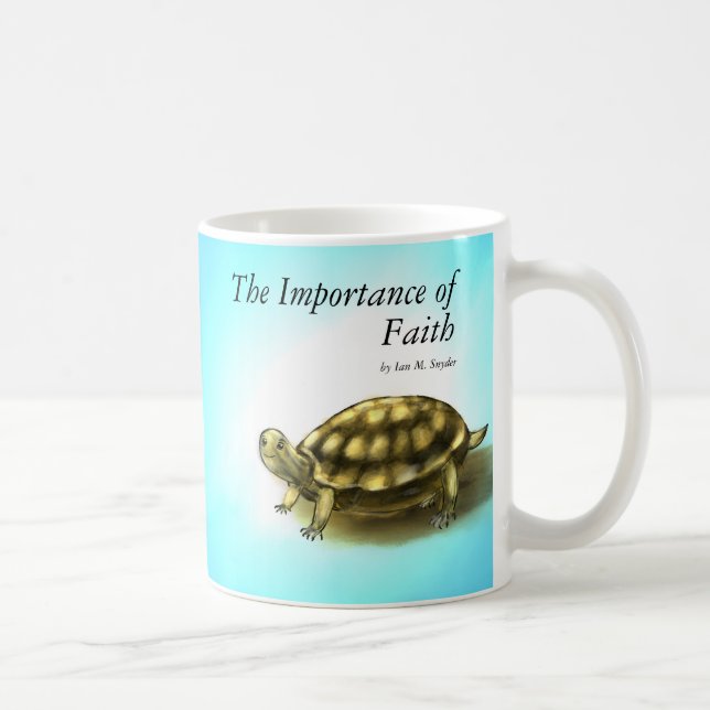 The Importance of Faith Mug (Right)