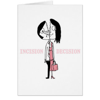 The Incision Decision