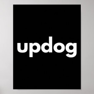 The Incognito Store _ Updog Dog Lover Funny - Blac Poster