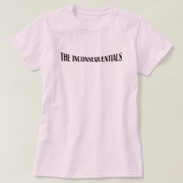 The Inconsequentials We the People Front and Back T-Shirt (Design Front)