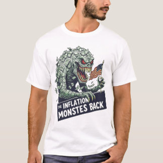 "The Inflation Monster's Back" Satirical Economic  T-Shirt