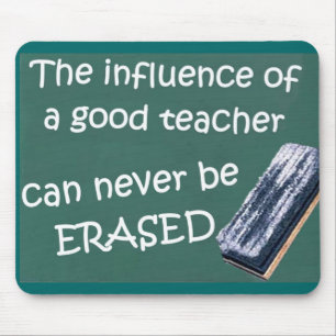 The Influence Of A Good Teacher Mouse Pad