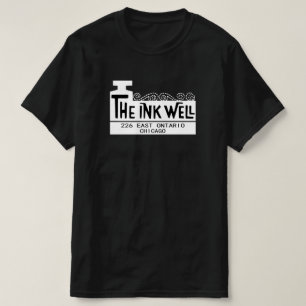 The Ink Well Nightclub, Chicago, IL T-Shirt