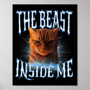 The Inside Me Funny Cat Joke Meme Graphic Poster