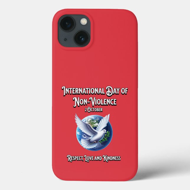 The International Day of Non-Violence. Respect. Case-Mate iPhone Case (Back)
