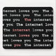 The Internet Loves You Mousepad (Front)