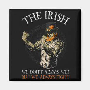 The Irish We Don't Always Win But We Always Fight Magnet