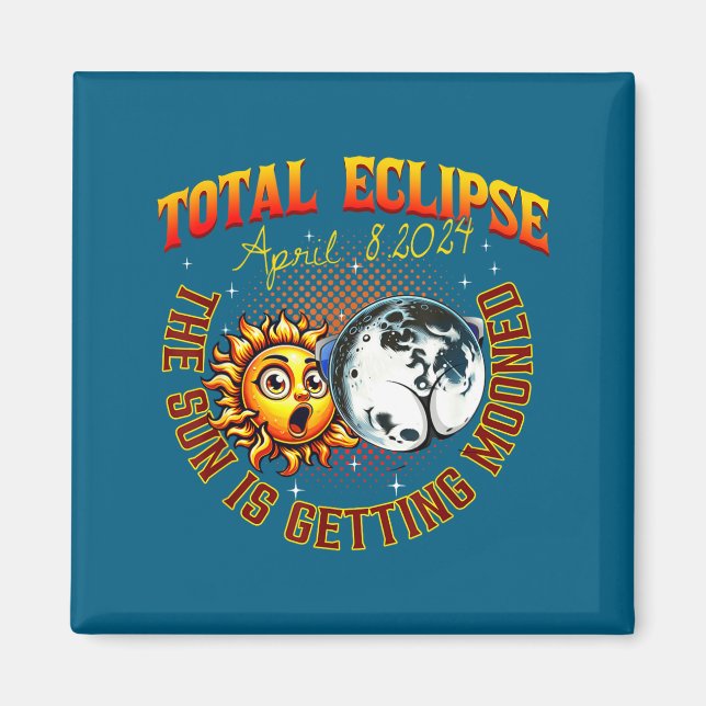 The Is Sun Getting Mooned Total Solar Magnet (Front)