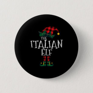The Italian Elf Matching Family Group Gift Funny C 6 Cm Round Badge