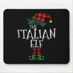 The Italian Elf Matching Family Group Gift Funny C Mouse Pad