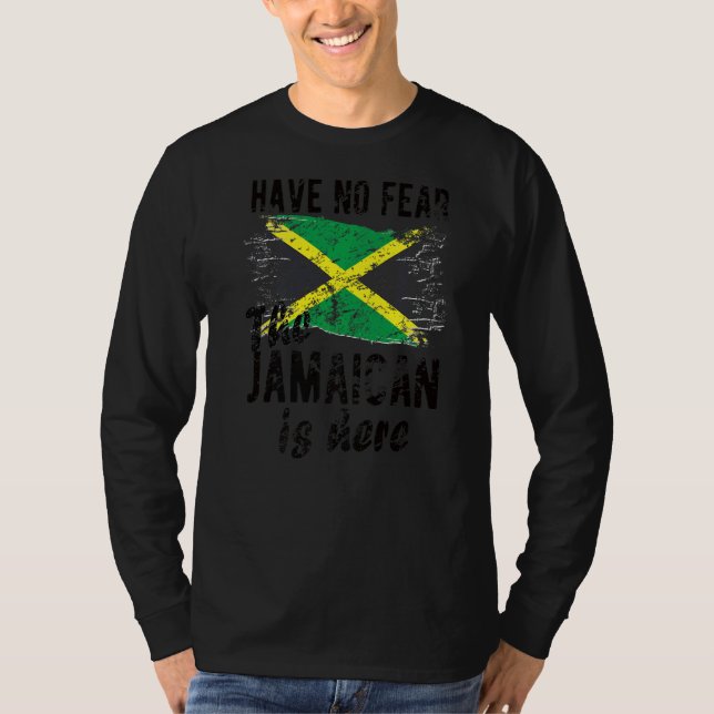 The Jamaican Is Here Jamaica Flag Jamaican Roots T-Shirt (Front)