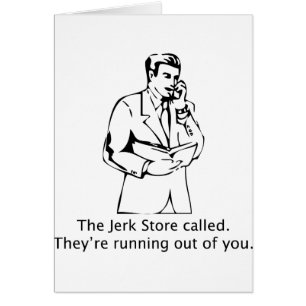 The Jerk Store Called