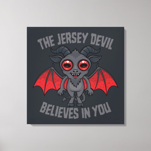 The Jersey Devil Believes In You Canvas Print (Front)