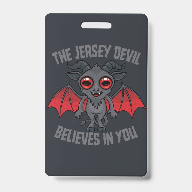 The Jersey Devil Believes In You ID Badge (Front)