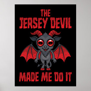 The Jersey Devil Made Me Do It Poster