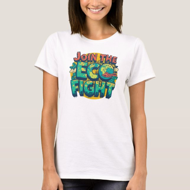 The "Join ECO Fight" T-Shirt (Front)