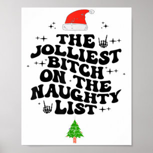 The Jolliest On The Naughty List Funny Christmas  Poster