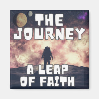 The Journey - A Leap of Faith Magnet