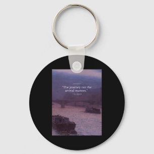 The Journey Not The Arrival S Quote Poster  Key Ring
