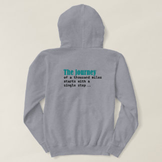 The Journey Of A Thousand Miles Starts With A Step Hoodie