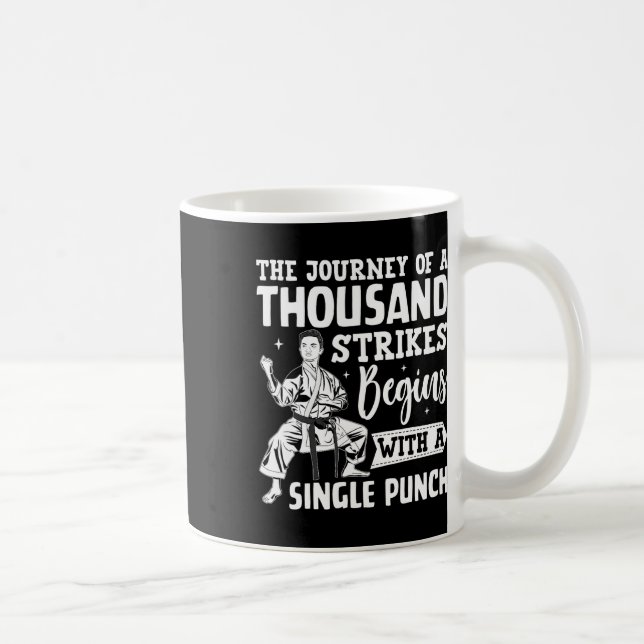 The Journey Of A Thousand Strikes Begins With A Si Coffee Mug (Right)