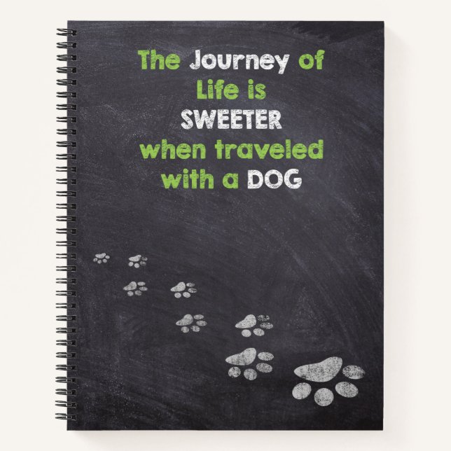 The Journey of Life Travelled with a Dog Notebook (Front)