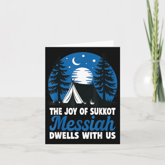 The Joy Of Sukkot Messiah Dwells With Us Jewish Ho Card (Front)