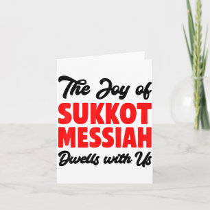The Joy Of Sukkot Messiah Dwells With Us Jewish Ho Card