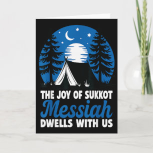 The Joy Of Sukkot Messiah Dwells With Us Jewish Ho Card