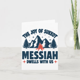 The Joy Of Sukkot Messiah Dwells With Us Jewish Ho Card