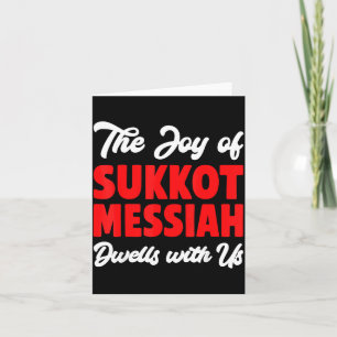The Joy Of Sukkot Messiah Dwells With Us Jewish Ho Card