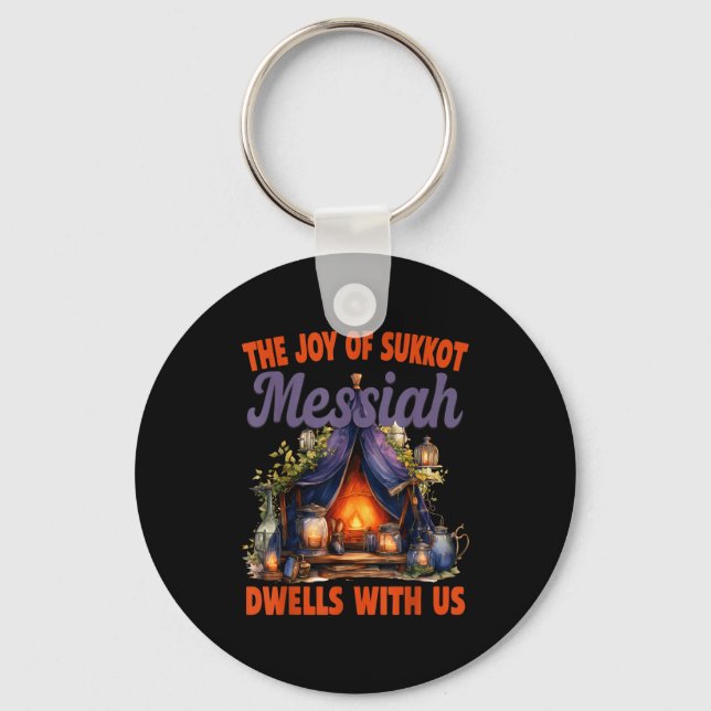 The Joy Of Sukkot Messiah Dwells With Us Jewish Ho Key Ring (Front)
