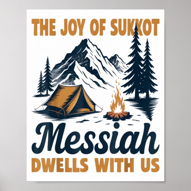 The Joy Of Sukkot Messiah Dwells With Us Jewish Ho Poster (Front)