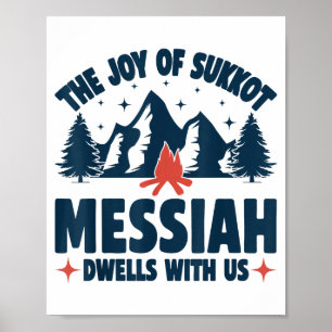 The Joy Of Sukkot Messiah Dwells With Us Jewish Ho Poster