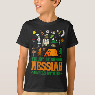 The Joy Of Sukkot Messiah Dwells With Us Jewish Ho T-Shirt