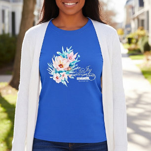The Joy of the Lord floral T-Shirt