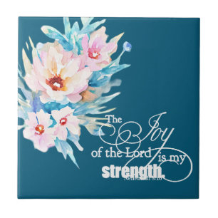 The Joy of the Lord floral Tile