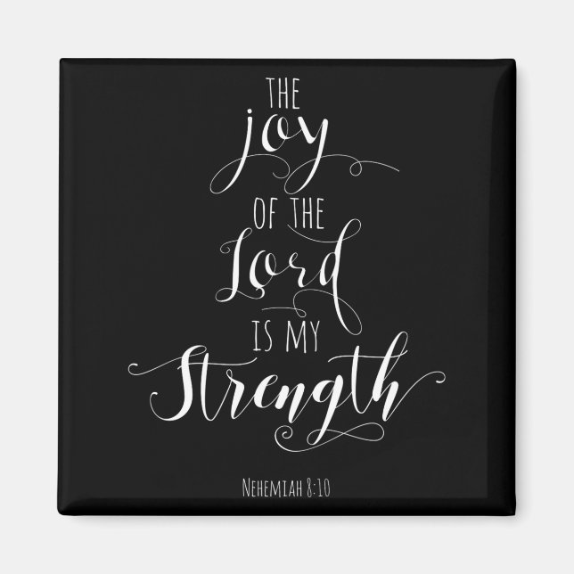 The Joy Of The Lord Is My Strength Christian  Magnet (Front)
