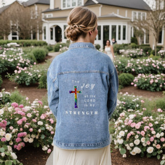 The Joy of the Lord is my Strength Denim Jacket
