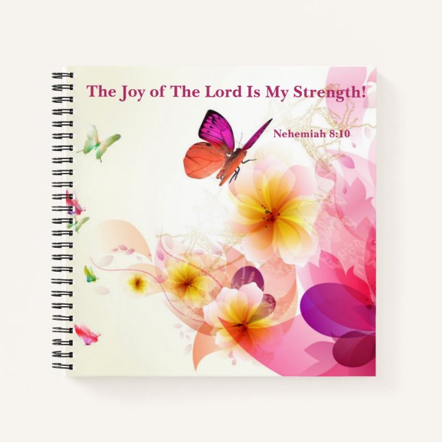 The Joy Of The Lord Is my Strength Notebook (Front)