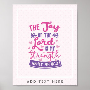 The Joy Of The Lord Is My Strength Personalised Poster