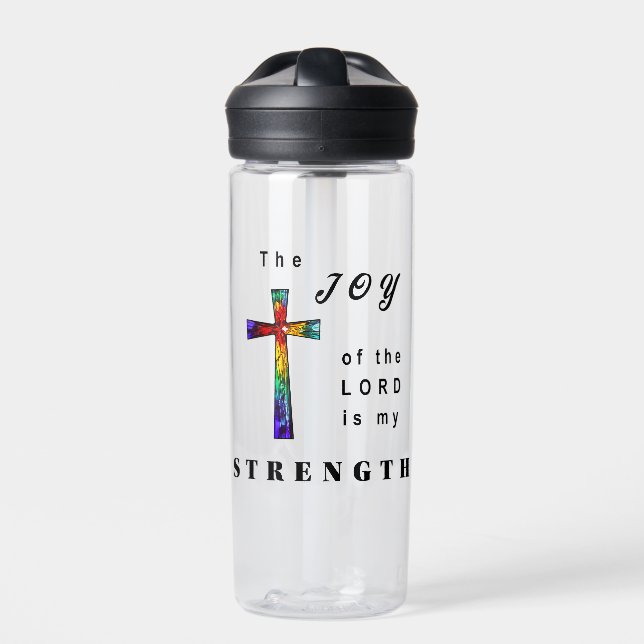 The Joy of the Lord is my Strength Water Bottle (Front)