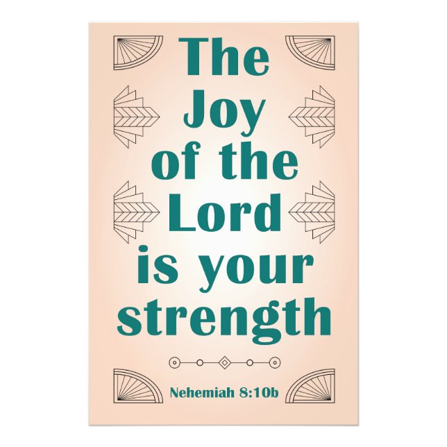 The Joy of the Lord is Your Strength ArtDeco Photo Print (Front)
