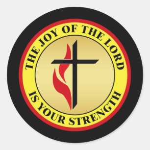 THE JOY OF THE LORD IS YOUR STRENGTH CLASSIC ROUND STICKER