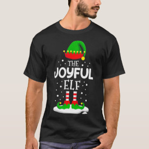 The Joyful Elf Christmas Family Matching Costume P T-Shirt