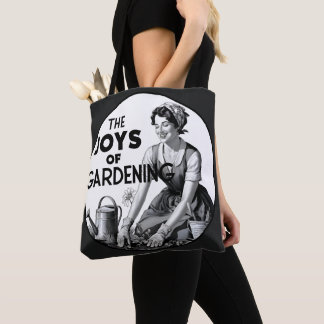 The Joys Of Gardening Tote Bag