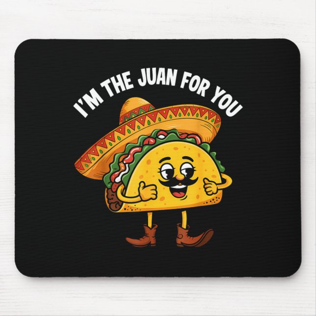 The juan for funny saying meme cinco de mayo mouse pad (Front)